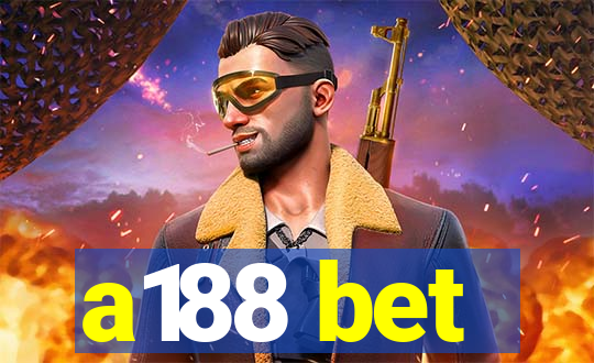 a188 bet